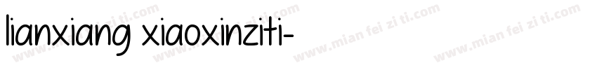 lianxiang xiaoxinziti字体转换